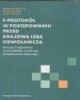E-protokół w postępowaniu przed - okładka książki