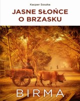 Jasne Słońce o brzasku. Birma 