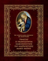 Traktat o prawdziwym nabożeństwie do Najświętszej Maryi Panny