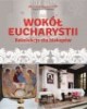 Wokół Eucharystii. Rekolekcje dla - okładka książki