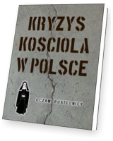 Kryzys Kościoła w Polsce. Oczami pustelnicy