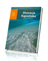 Słowacja. Kąpieliska termalne i mineralne