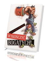 Wykończyć bogatych