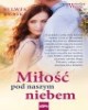 Miłość pod naszym niebem - okładka książki