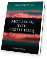 Mój Anioł idzie przed Tobą