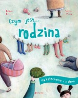 Czym jest rodzina. Seria: Na katechezie i w domu