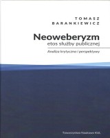 Neoweberyzm etos służby publicznej. Analiza krytyczna i perspektywy