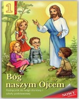 Religia SP 1 podr. Bóg naszym Ojcem WDS
