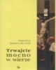 Trwajcie mocno w wierze - okładka książki