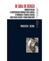 Od Saula do Jozjasza. Monarchia biblijna w Starożytnościach żydowskich Józefa Flawiusza w porównaniu z żydowską literaturą okresu drugiej świątyni i pismami rabinicznymi