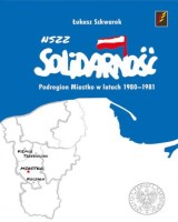 NSZZ Solidarność Podregionu Miastko (Region Słupsk) w latach 1980-1981