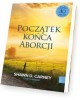 Początek końca aborcji - okładka książki