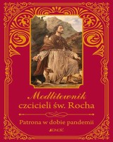 Modlitewnik czcicieli św. Rocha Patrona w dobie pandemii