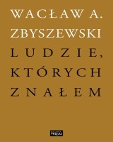 Ludzie, których znałem