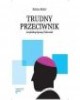 Trudny przeciwnik. Arcybiskup Ignacy - okładka książki