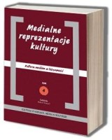 Medialne reprezentacje kultury. Kultura mediów a tożsamość. Tom 4. Seria: Kultura w mediach. Media w kulturze