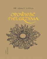 Opowieść pielgrzyma. Autobiografia