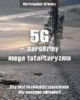 5G narodziny mega totalitaryzmu. - okładka książki