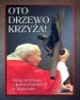 Oto Drzewo Krzyża. Drogi krzyżowe - okładka książki