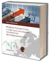Problem Too big to fail i próby jego łagodzenia w Niemieckim sektorze bankowym