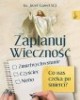 Zaplanuj wieczność. Zmartwychwstanie, - okładka książki