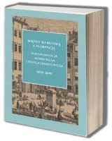 Między Warszawą a Florencją. Korespondencja Adama Pługa i Teofila Lenartowicza. 1870-1890