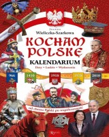 Kocham Polskę. Kalendarium