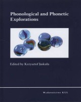 Phonological and Phonetic Explorations