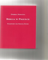 Biblia w pigułce. Paszport do Nowej Ziemi