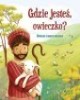 Gdzie jesteś, owieczko? Opowieść - okładka książki