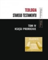 Teologia Starego Testamentu. Tom 4