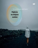 Pójdźcie na miejsce osobne (CD mp3)