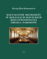 Kształcenie młodzieży w kolegiach jezuickich Rzeczypospolitej Obojga Narodów