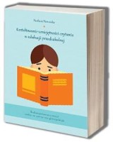 Kształtowanie umiejętności czytania w edukacji przedszkolnej. Studium porównawcze metod analityczno-syntetycznej i glottodydaktyki