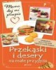 Przekąski i desery na małe przyjęcia. - okładka książki