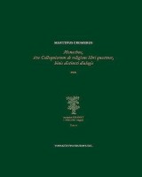 Monachus, sive Colloquiorum de religione libri quattuor binis distinci dialogis. Seria: Źródła i monografie 516