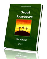 Drogi Krzyżowe dla dzieci