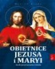 Obietnice Jezusa i Maryi. Łaski - okładka książki