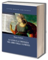 La gioia e la tristezza nel Libro della Sapienza. Seria: Studia Biblica Lublinensia XXII