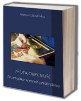 Złota obecność. Bizantyńskie korzenie polskiej ikony