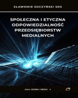 Społeczna i etyczna odpowiedz przedsiębiorstw medialnych