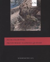 Przypowieść nazwana Quidam. Studia historycznoliterackie. Seria: Studia i monografie. Tom XXXIII