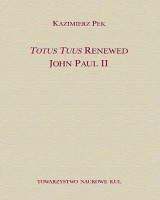Totus Tuus Renewed John Paul II