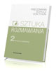 Sztuka rozmawiania cz. 2. Rozwój - okładka książki