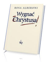 Wygnać Chrystusa