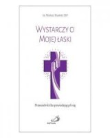Wystarczy ci Mojej łaski