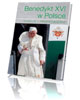 Benedykt XVI w Polsce. Homilie - okładka książki