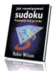 Jak rozwiązać sudoku. Przewodnik - okładka książki