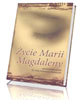 Życie Marii Magdaleny - okładka książki