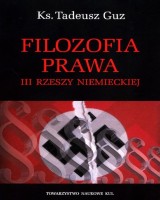Filozofia prawa III Rzeszy Niemieckiej. Seria: Źródła i monografie 399